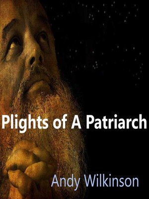 cover image of Plights of a Patriarch